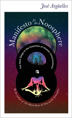Manifest pre noosféru: Ďalšia etapa vývoja ľudského vedomia - Manifesto for the Noosphere: The Next Stage in the Evolution of Human Consciousness