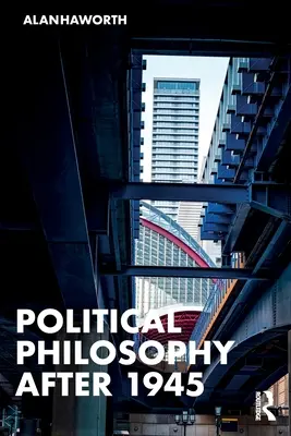 Politická filozofia po roku 1945 - Political Philosophy After 1945