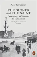 Hriešnik a svätec - Dostojevskij, zločin a jeho trest - Sinner and the Saint - Dostoevsky, a Crime and Its Punishment