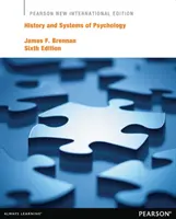 Dejiny a systémy psychológie - Pearson New International Edition - History and Systems of Psychology - Pearson New International Edition
