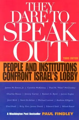 Odvážili sa prehovoriť: Ľudia a inštitúcie čelia izraelskej loby - They Dare to Speak Out: People and Institutions Confront Israel's Lobby