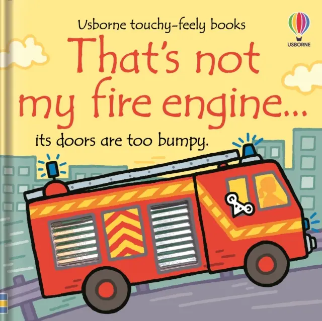 To nie je moje hasičské auto... - That's Not My Fire Engine...