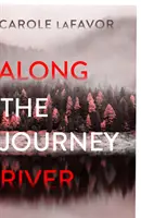 Pozdĺž rieky Journey - Záhada - Along the Journey River - A Mystery