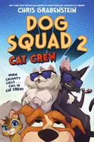 Psí oddiel 2: Mačacia posádka - Dog Squad 2: Cat Crew
