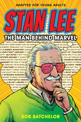Stan Lee: Muž, ktorý stojí za spoločnosťou Marvel - Stan Lee: The Man Behind Marvel