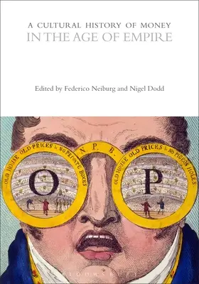 Kultúrne dejiny peňazí vo veku impéria - A Cultural History of Money in the Age of Empire