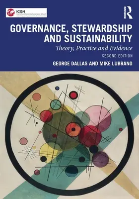 Správa, riadenie a udržateľnosť: Teória, prax a dôkazy - Governance, Stewardship and Sustainability: Theory, Practice and Evidence