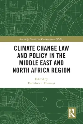 Právo a politika v oblasti zmeny klímy v regióne Blízkeho východu a severnej Afriky - Climate Change Law and Policy in the Middle East and North Africa Region