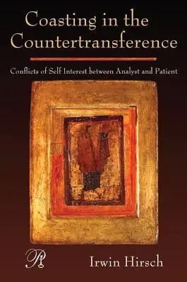 Pobyt v protiprenosovej situácii: Konflikty vlastných záujmov medzi analytikom a pacientom - Coasting in the Countertransference: Conflicts of Self Interest between Analyst and Patient