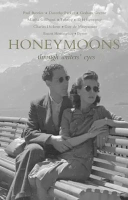 Medové týždne: Očami spisovateľov - Honeymoons: Through Writers' Eyes