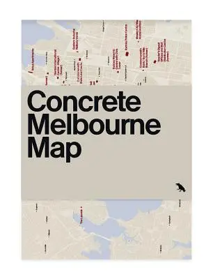 Betónová mapa Melbourne: Mapa betónovej a brutalistickej architektúry v Melbourne - Concrete Melbourne Map: Guide Map to Melbourne's Concrete and Brutalist Architecture