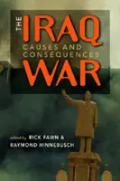 Vojna v Iraku - príčiny a dôsledky - Iraq War - Causes and Consequences
