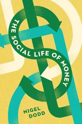 Spoločenský život peňazí - The Social Life of Money
