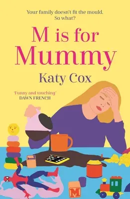 M ako mama - M Is for Mummy