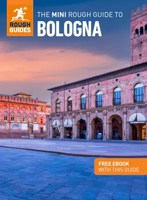 Mini sprievodca Bologna (cestovný sprievodca s elektronickou knihou zdarma) - The Mini Rough Guide to Bologna (Travel Guide with Free Ebook)