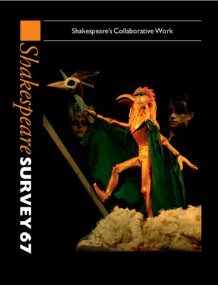 Shakespearov prieskum: Shakespeare's Collaborative Work: Volume 67, Shakespeare's Collaborative Work - Shakespeare Survey: Volume 67, Shakespeare's Collaborative Work