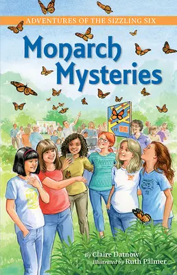 Dobrodružstvá prskajúcej šestky: Záhady monarchov - Adventures of the Sizzling Six: Monarch Mysteries