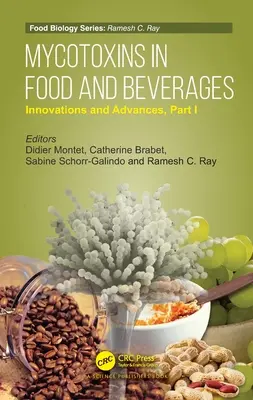 Mykotoxíny v potravinách a nápojoch: Časť I: Inovácie a pokroky - Mycotoxins in Food and Beverages: Innovations and Advances Part I