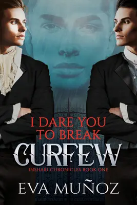 Odvážim sa porušiť zákaz vychádzania: 1. zväzok - I Dare You to Break Curfew: Volume 1