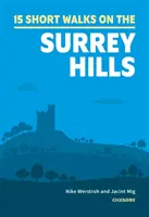 Krátke prechádzky v Surrey Hills - Short Walks in the Surrey Hills