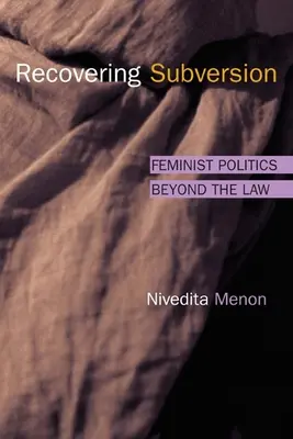 Recovering Subversion: Feministická politika za hranicami zákona - Recovering Subversion: Feminist Politics Beyond the Law
