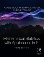 Mathematical Statistics with Applications in R (Ramachandran K.M. (Professor of Mathematics and Statistics at the University of South Florida (USF)) - Mathematical Statistics with Applications in R (Ramachandran K.M. (Professor of Mathematics and Statistics at the University of South Florida (USF)))