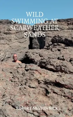 Divoké kúpanie v Scarweather Sands - Wild Swimming at Scarweather Sands