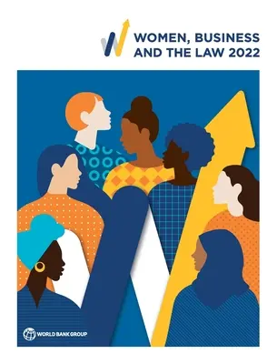 Ženy, podnikanie a právo 2022 - Women, Business and the Law 2022