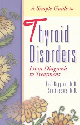 Jednoduchý sprievodca poruchami štítnej žľazy: Od diagnostiky po liečbu - A Simple Guide to Thyroid Disorders: From Diagnosis to Treatment