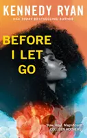 Skôr než ma pustia - dokonalá romanca plná úzkosti - Before I Let Go - the perfect angst-ridden romance