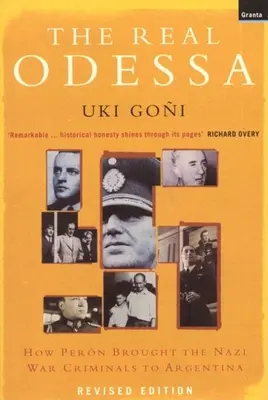 Skutočná Odessa: Ako Peron priviedol nacistických vojnových zločincov do Argentíny - The Real Odessa: How Peron Brought the Nazi War Criminals to Argentina