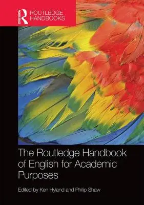 Routledge Handbook of English for Academic Purposes - The Routledge Handbook of English for Academic Purposes