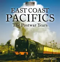 Východné pobrežie Pacifiku : povojnové roky - East Coast Pacifics : The Postwar Years