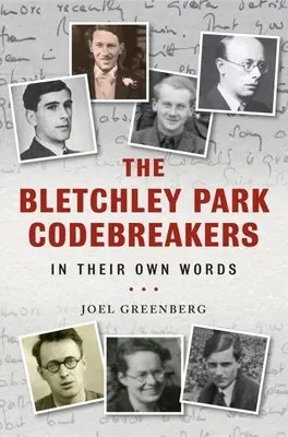 Tvorcovia kódov v Bletchley Parku vlastnými slovami - The Bletchley Park Codebreakers in Their Own Words