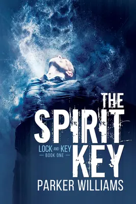 Duchovný kľúč: 1. zväzok - The Spirit Key: Volume 1
