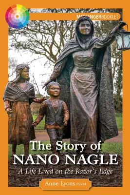 Príbeh Nano Nagle: Život na hrane britvy - The Story of Nano Nagle: A Life Lived on the Razor's Edge