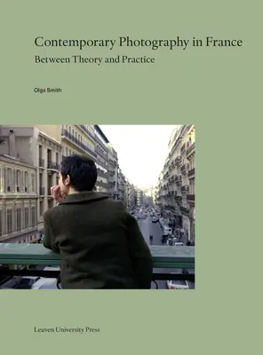 Súčasná fotografia vo Francúzsku: Medzi teóriou a praxou - Contemporary Photography in France: Between Theory and Practice
