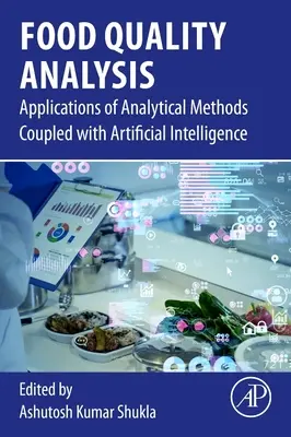 Analýza kvality potravín: Aplikácie analytických metód v spojení s umelou inteligenciou - Food Quality Analysis: Applications of Analytical Methods Coupled With Artificial Intelligence
