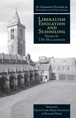 Liberalizmus, vzdelávanie a školstvo: Eseje - Liberalism, Education and Schooling: Essays