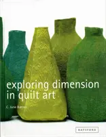 Skúmanie rozmerov v umení quiltov - Exploring Dimension in Quilt Art