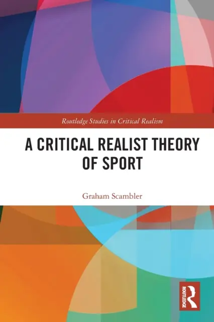 Kritická realistická teória športu - A Critical Realist Theory of Sport
