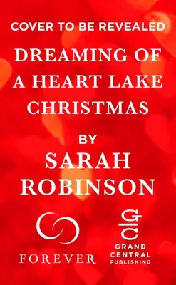 Snívanie o Vianociach pri jazere Heart Lake: Vrátane bonusovej novely od Melindy Curtisovej - Dreaming of a Heart Lake Christmas: Includes a Bonus Novella by Melinda Curtis