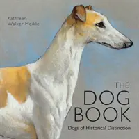 Kniha o psoch - Historické psy - Dog Book - Dogs of Historical Distinction