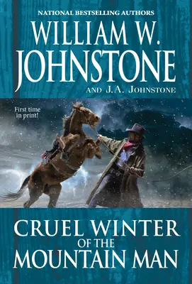 Krutá zima horského muža - Cruel Winter of the Mountain Man