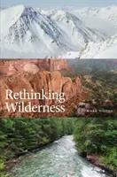 Prehodnotenie divočiny - Rethinking Wilderness
