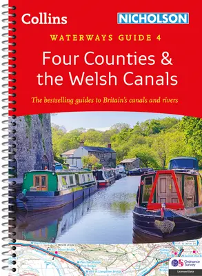 Štyri grófstva a waleské kanály: Pre všetkých, ktorí sa zaujímajú o britské kanály a rieky - Four Counties and the Welsh Canals: For Everyone with an Interest in Britain's Canals and Rivers