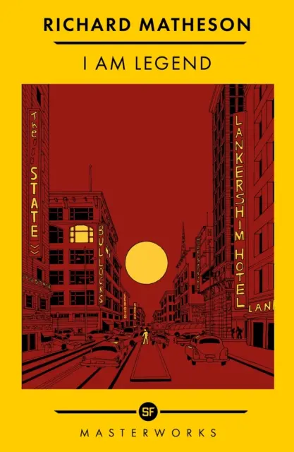 Som legenda - to najlepšie z majstrovských diel SF - I Am Legend - The Best of the SF Masterworks