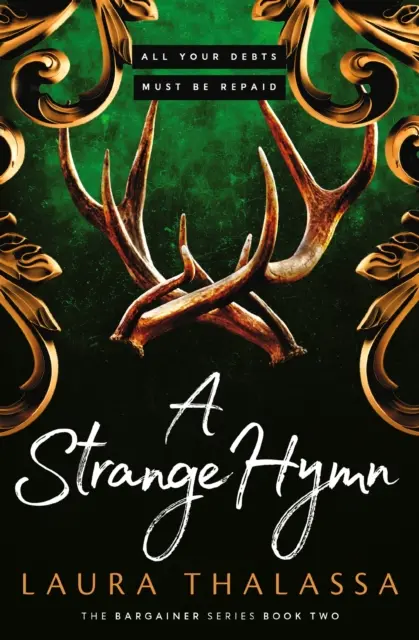 Podivný hymnus - Druhá kniha bestsellerového hitu temnej fantasy romance! - Strange Hymn - Book two in the bestselling smash-hit dark fantasy romance!