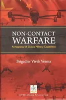 Bezkontaktná vojna - hodnotenie vojenských schopností Číny - Non-Contact Warfare - An Appraisal of China`s Military Capabilities