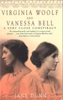 Virginia Woolfová a Vanessa Bellová - Veľmi blízke sprisahanie - Virginia Woolf And Vanessa Bell - A Very Close Conspiracy